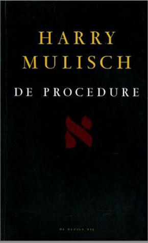 De procedure by Harry Mulisch