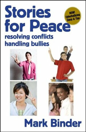 Stories for Peace - resolving conflicts / handling bullies by Mark Binder