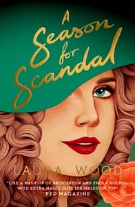 A Season For Scandal by Laura Wood