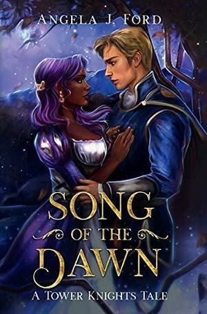 Song of the Dawn by Angela J. Ford