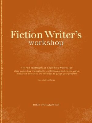 Fiction Writer's Workshop by Writer's Digest Books