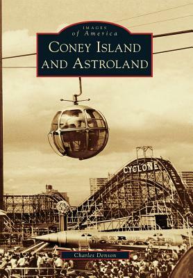 Coney Island and Astroland by Charles Denson