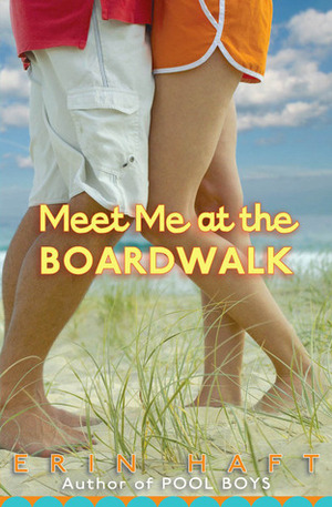 Meet Me at the Boardwalk by Erin Haft