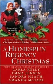 A Homespun Regency Christmas by Sandra Heath, Emma Jensen, Amanda McCabe, Carla Kelly