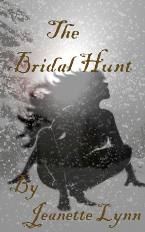 The Bridal Hunt by Jeanette Lynn