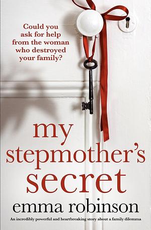 My Stepmother's Secret by Emma Robinson