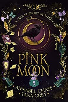 Pink Moon by Annabel Chase, Tana Grey