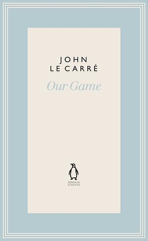 Our Game by John le Carré