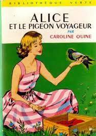 Alice et le Pigeon Voyageur by Carolyn Keene, Caroline Quine