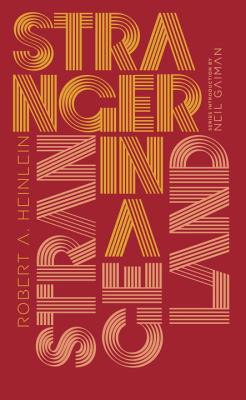 Stranger in a Strange Land by Robert A. Heinlein | The StoryGraph
