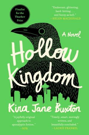 Hollow Kingdom by Kira Jane Buxton