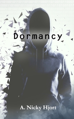 Dormancy by A. Nicky Hjort