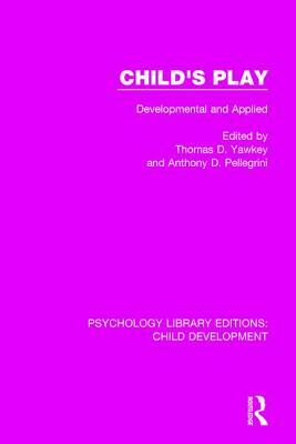 Child's Play: Developmental and Applied by 