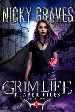 Grim Life by Nicky Graves