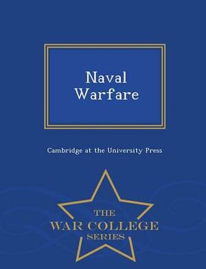 Naval Warfare - War College Series by 