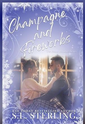 Champagne and fireworks by S.L. Sterling