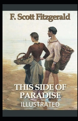 This Side of Paradise Illustrated by F. Scott Fitzgerald