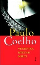 Veronika ryžtasi mirti by Paulo Coelho