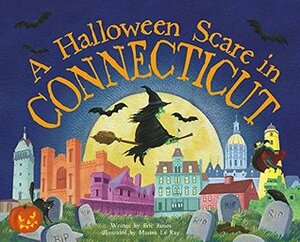 A Halloween Scare in Connecticut by Marina La Ray, Eric James