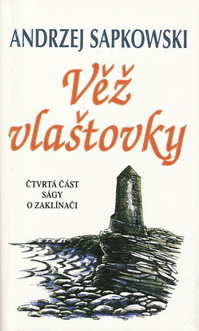 Věž vlaštovky by Andrzej Sapkowski