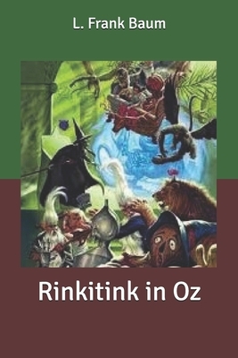 Rinkitink in Oz by L. Frank Baum