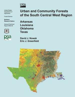 Urban and Community Forests of the South Central West Region by United States Department of Agriculture