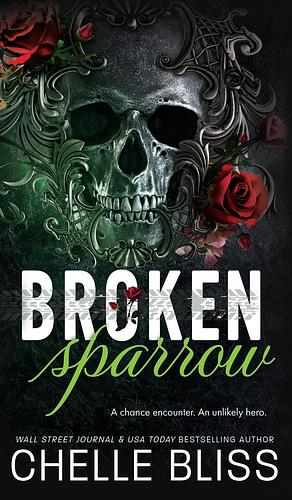 Broken Sparrow by Chelle Bliss