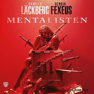 Mentalisten by Camilla Läckberg, Henrik Fexeus