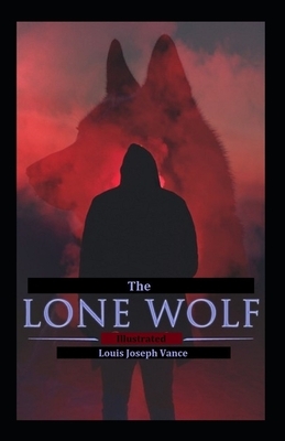 The Lone Wolf Illustrated by Louis Joseph Vance