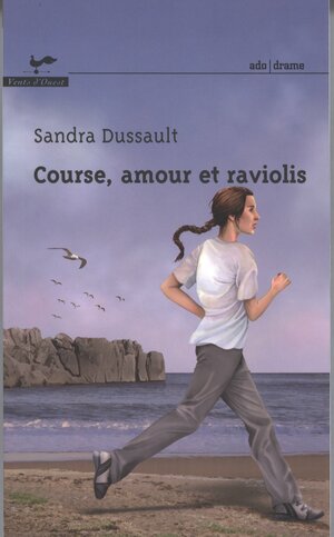 Course, amour et raviolis by Sandra Dussault