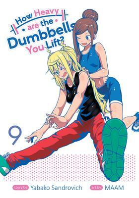 How Heavy are the Dumbbells You Lift? Vol. 9 by Yabako Sandrovich, MAAM