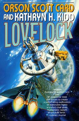 Lovelock by Kathryn H. Kidd, Orson Scott Card