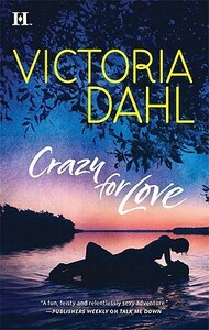 Crazy For Love by Victoria Dahl