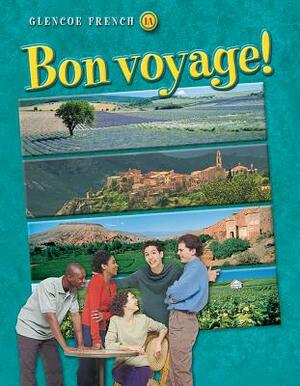 Glencoe French 1A Bon Voyage! by McGraw Hill