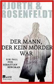 Der Mann, der kein Mörder war by Ursel Allenstein, Hans Rosenfeldt, Michael Hjorth