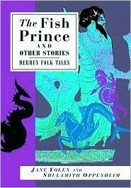 The Fish Prince and Other Stories: Mermen Folk Tales by Jane Yolen