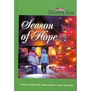 Season of Hope by Judith McCoy Miller, Janet Spaeth, Carole Cox, JoAnn A. Grote