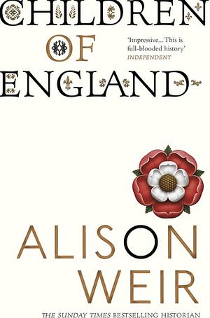 The Children of Henry VIII by Alison Weir by Alison Weir, Alison Weir