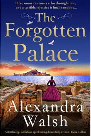 The Forgotten Palace by Alexandra Walsh