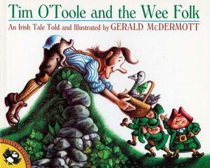 Tim O'Toole and the Wee Folk by Gerald McDermott