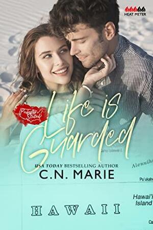 Life is Guarded: A Perfectly Stated Novella by C.N. Marie