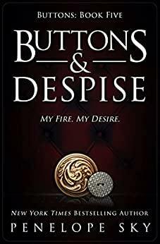 Buttons & Despise by Penelope Sky