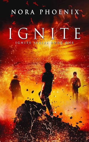 Ignite by Nora Phoenix