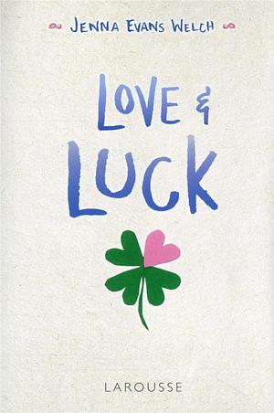 Love &amp; luck by Jenna Evans Welch