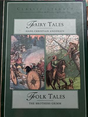 Grimms' Fairy Tales - Hans Christian Andersen Fairy Tales by Hans Christian Andersen