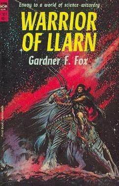 Warrior of Llarn by Gardner F. Fox