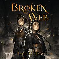 Broken Web by Lori M. Lee
