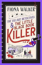 The Village Detectives & The Little Black Book Killer by Fiona Walker
