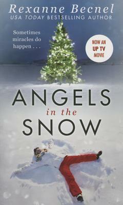 Angels in the Snow by Rexanne Becnel