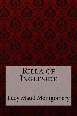 Rilla of Ingleside Lucy Maud Montgomery by L.M. Montgomery